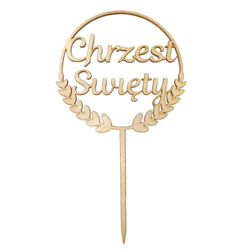 KARTECZKA NA PIKU TOPPER CHRZEST ŚWIĘTY DREWNIANY 21cm