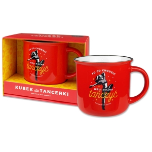 KUBEK TANIEC PO CO CHODZIĆ, MOŻNA TAŃCZYĆ CZERWONY 350ml