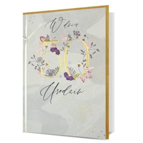 KARTKA 50 URODZINY W DNIU URODZIN KWIATY SZARA 19x13cm