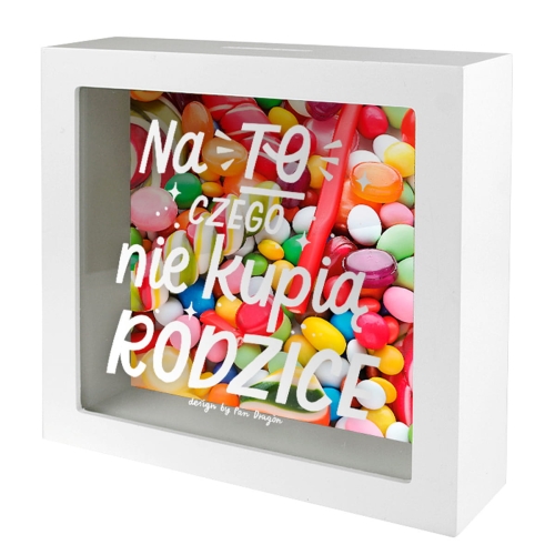 SKARBONKA NA TO, CZEGO NIE KUPIĄ RODZICE BIAŁA 15x15cm