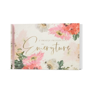 KARTKA Z OKAZJI PRZEJŚCIA NA EMERYTURĘ KWIATY 19x13cm