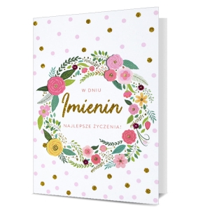 KARTKA IMIENINY W DNIU IMIENIN WIENIEC KWIETNY GROSZKI BIAŁA 19x13cm