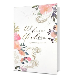 KARTKA URODZINOWA W DNIU URODZIN KWIATY BIAŁA 19x13cm