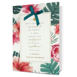 KARTKA URODZINOWA UŚMIECH NA TWARZY LIŚCIE KWIATY 19x13cm