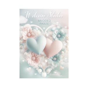 KARTKA ŚLUBNA W DNIU ŚLUBU SERCA KWIATY PASTELOWA BŁĘKITNO-RÓŻOWA 17x12cm