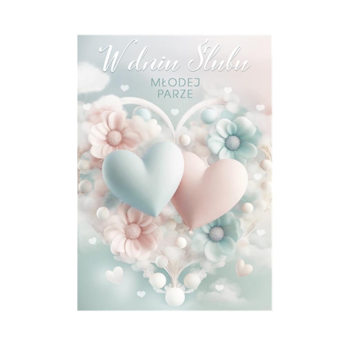 KARTKA ŚLUBNA W DNIU ŚLUBU SERCA KWIATY PASTELOWA BŁĘKITNO-RÓŻOWA 17x12cm