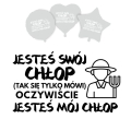 NAKLEJKA NA BALON 18'' JESTEŚ SWÓJ CHŁOP BIAŁA 23x13cm