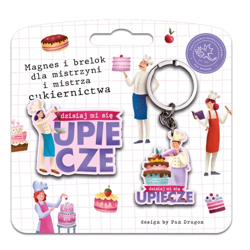 MAGNES + BRELOK DZISIAJ MI SIĘ UPIECZE 2szt
